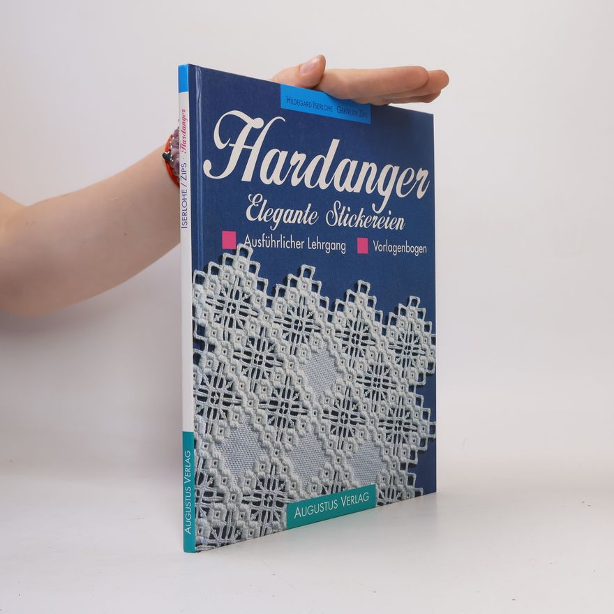 Gertrude Zips Hardanger - Elegante Stickereien