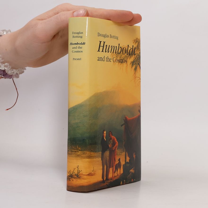 Douglas Botting Humboldt and the Cosmos
