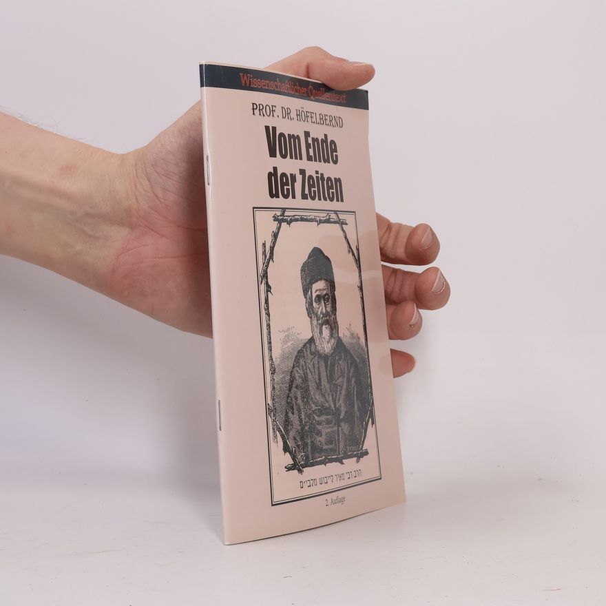 Höfelbernd Vom Ende der Zeiten