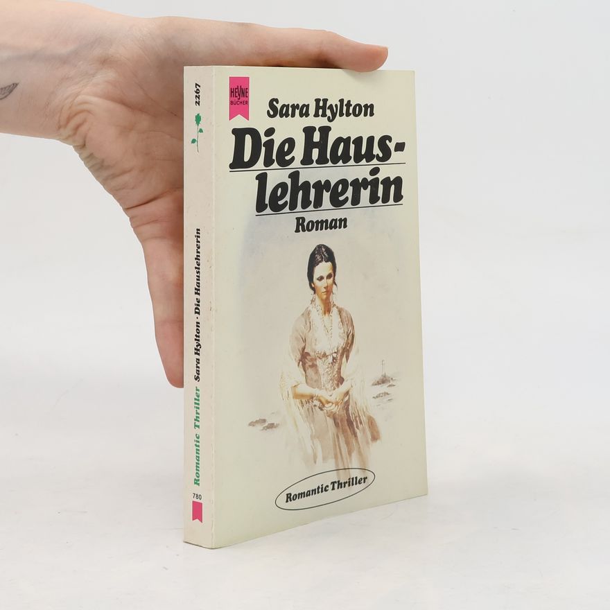 Sara Hylton Die Hauslehrerin. Roman.