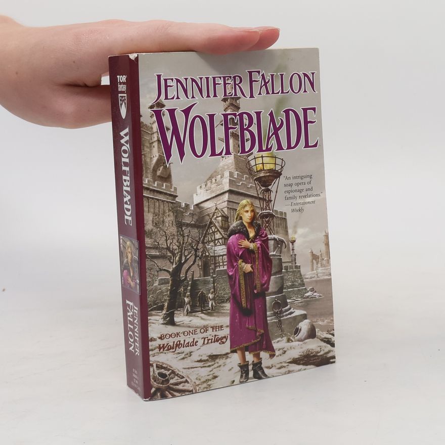Jennifer Fallon Wolfblade Trilogy - 1: Wolfblade