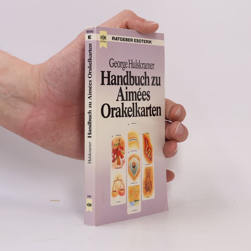 George Hulskramer Handbuch zu Aimées Orakelkarten