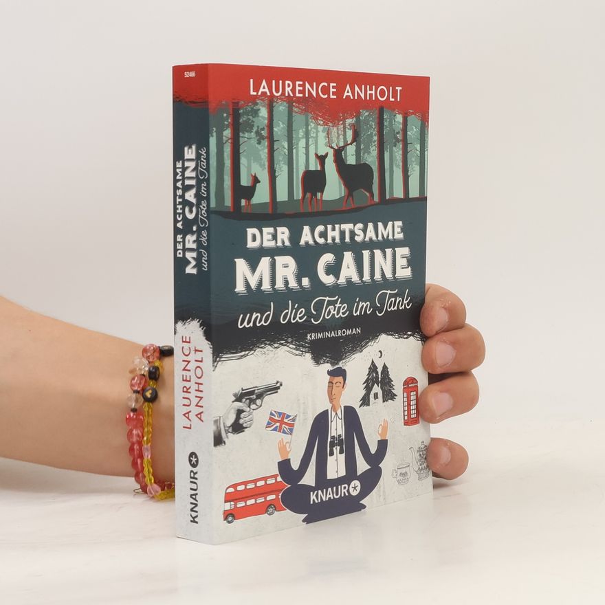 Laurence Anholt Der achtsame Mr. Caine und die Tote im Tank