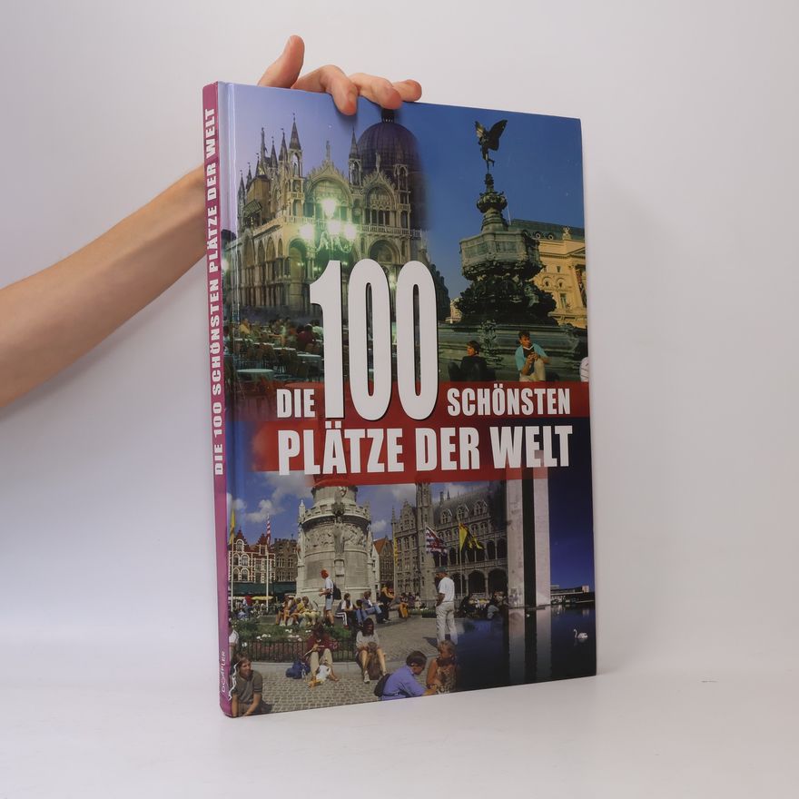 Manfred Leier Die 100 schönsten Plätze der Welt