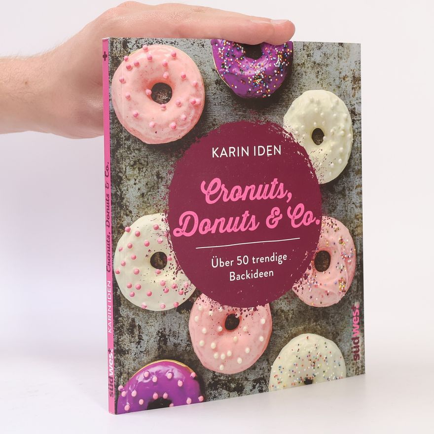 Karin Iden Cronuts, Donuts & Co