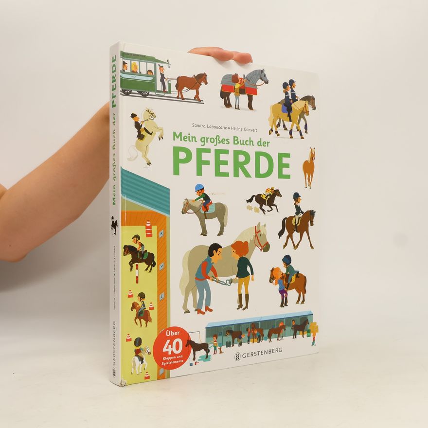 Sandra Laboucarie Mein großes Buch der Pferde