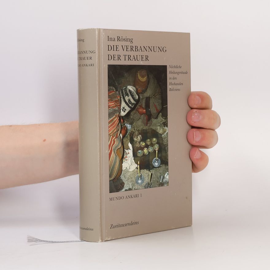 Ina Rösing Die Verbannung der Trauer
