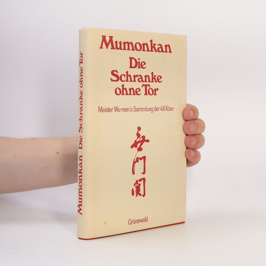 Hui-kʻai Mumonkan, die Schranke ohne Tor