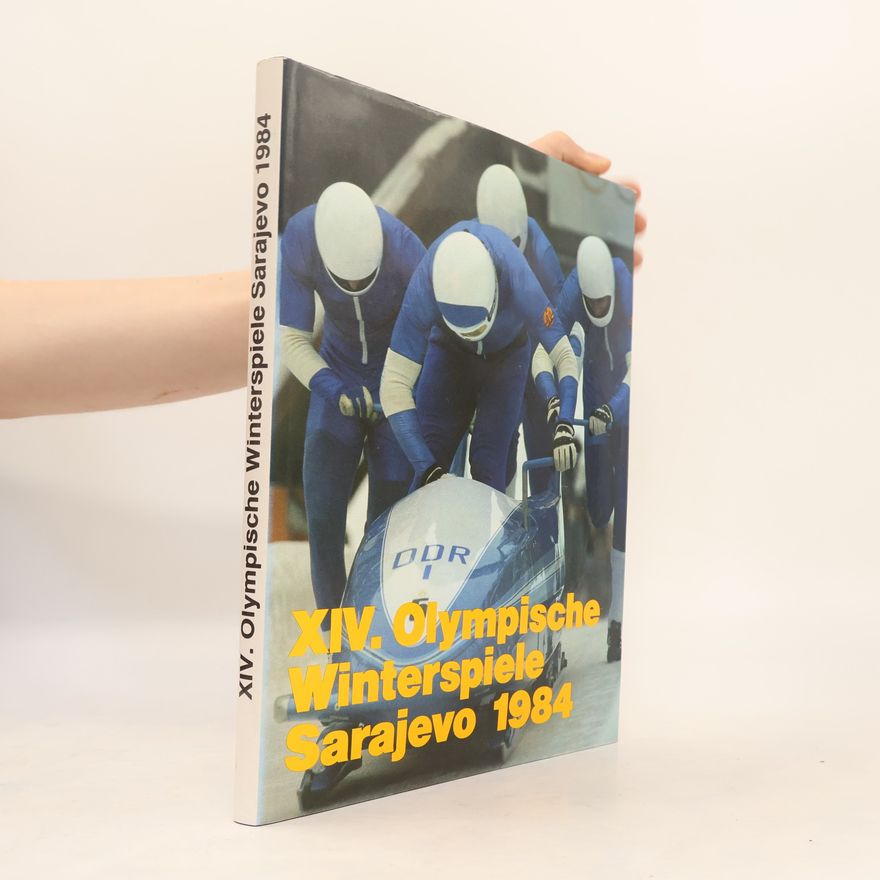 Collectif d'auteurs XIV. Olympische Winterspiele Sarajevo 1984