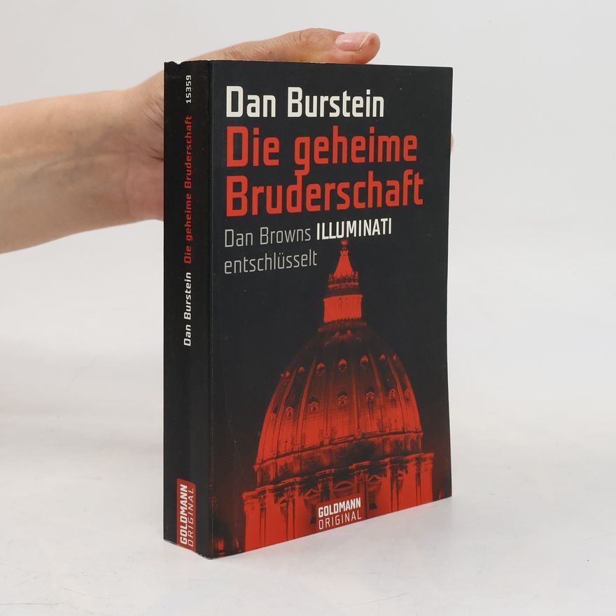 Dan Burstein Die geheime Bruderschaft