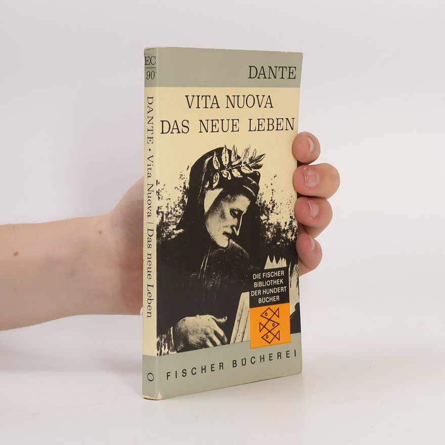 Dante Alighieri Vita Nuova. Des Neue Leben