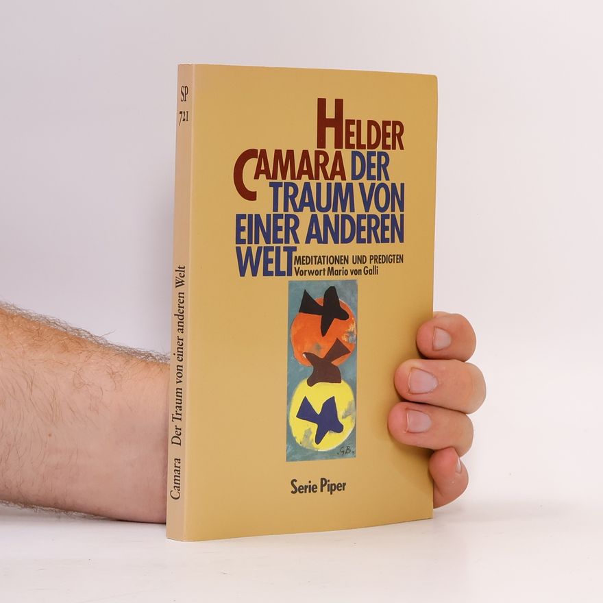 Hélder Câmara Der Traum von einer anderen Welt