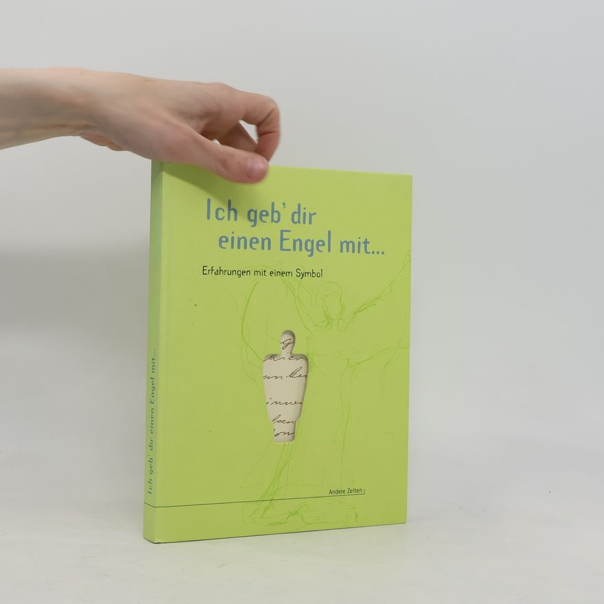 Various authors Ich geb' dir einen Engel mit...