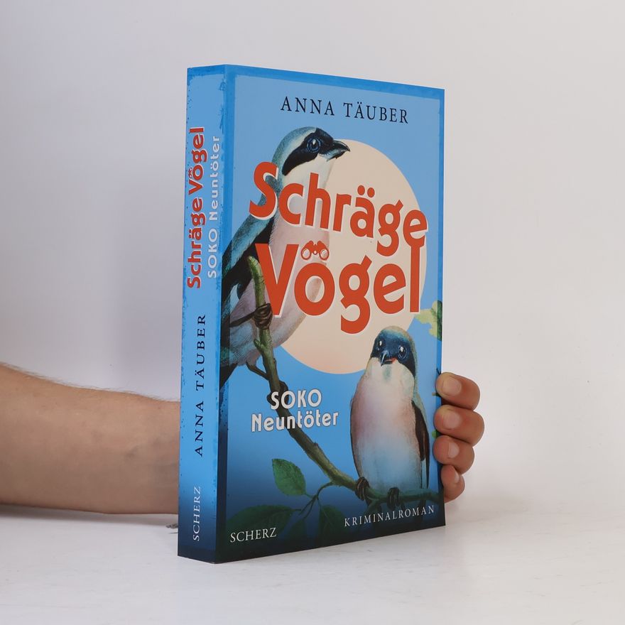 Anna Tauber-Urbanski Schräge Vögel – SOKO Neuntöter