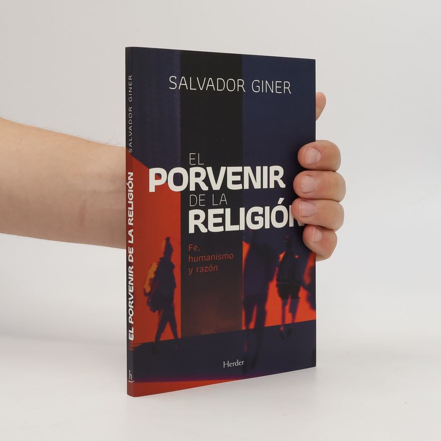 Salvador Giner de San Julián El porvenir de la religión
