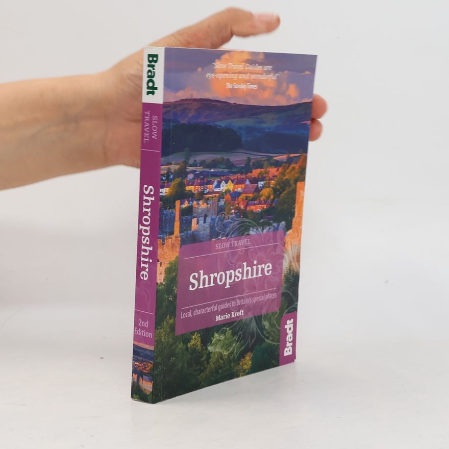 Marie Kreft Slow Travel: Shropshire