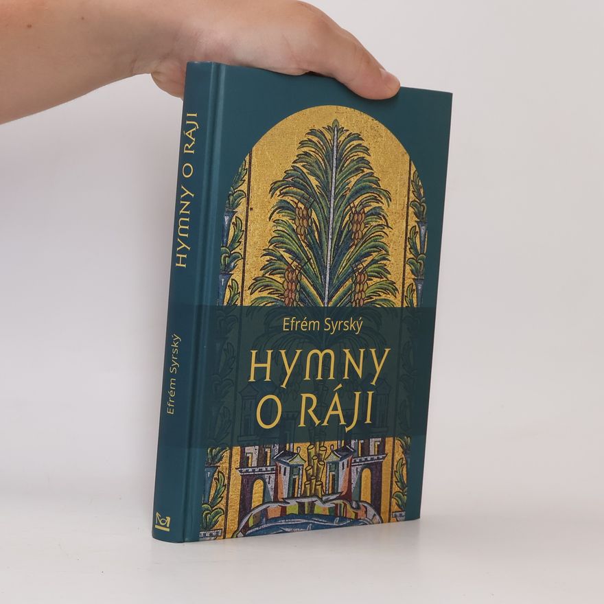 Efrém Syrský Hymny o ráji