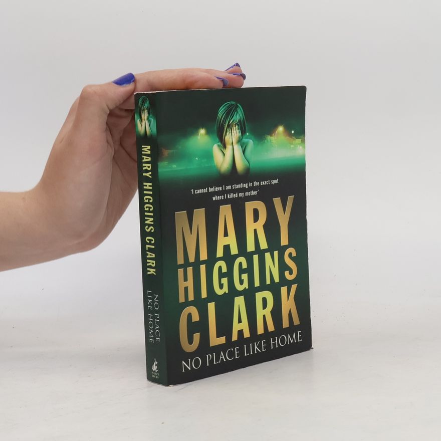 Mary Higgins Clark No Place Like Home