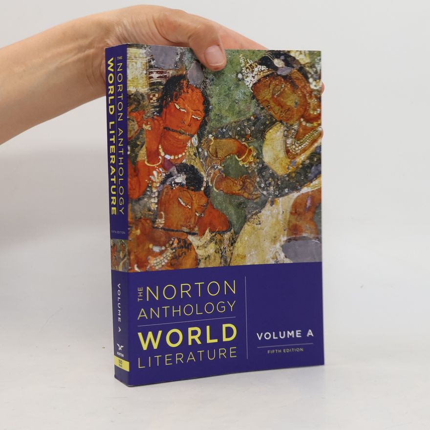 Wiebke Denecke The Norton Anthology of World Literature: Fifth Edition