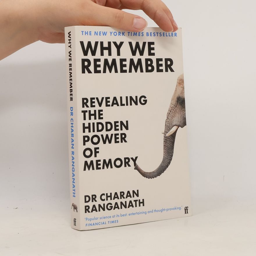 Charan Ranganath Why We Remember