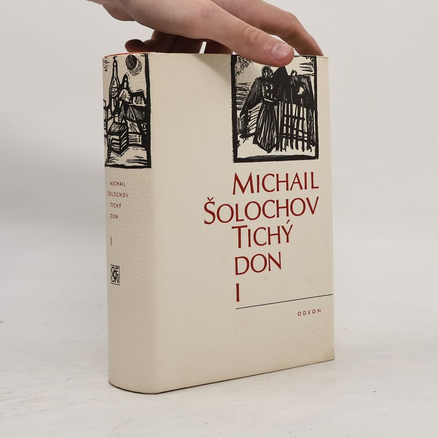 Michail Aleksandrovič Šolochov Tichý Don I.