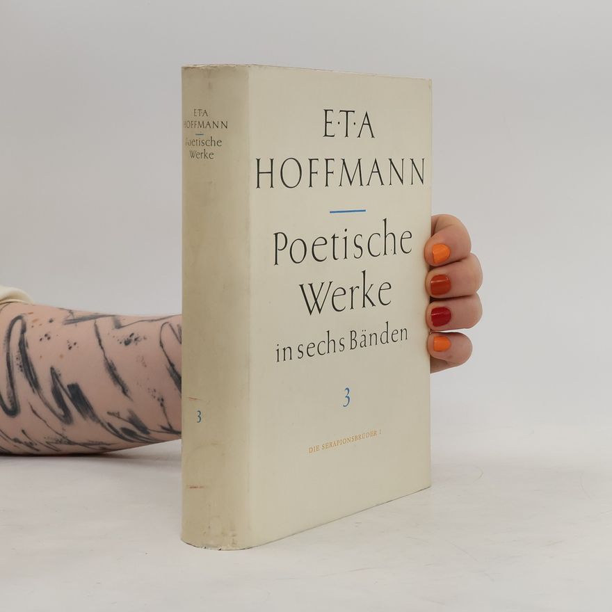 E. T. A. Hoffmann Poetische Werke 3