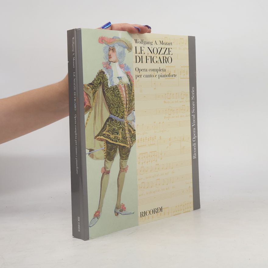 Wolfgang Amadeus Mozart Ricordi Opera Vocal Score Series: Le Nozze di Figaro