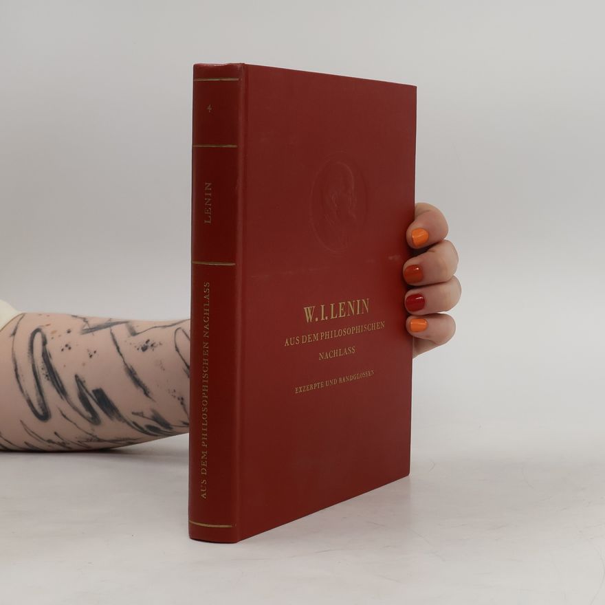 Vladimir Iljič Lenin Aus dem philosophischen Nachlass