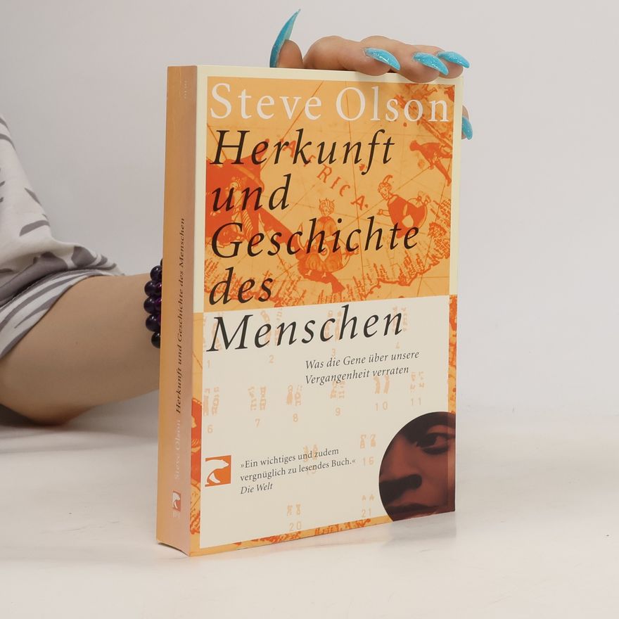 Steve Olson Herkunft und Geschichte des Menschen
