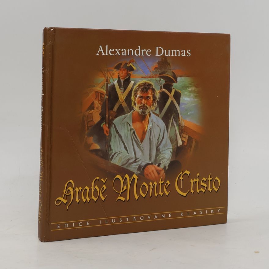 Alexandre Dumas der Ältere Hrabě Monte Cristo