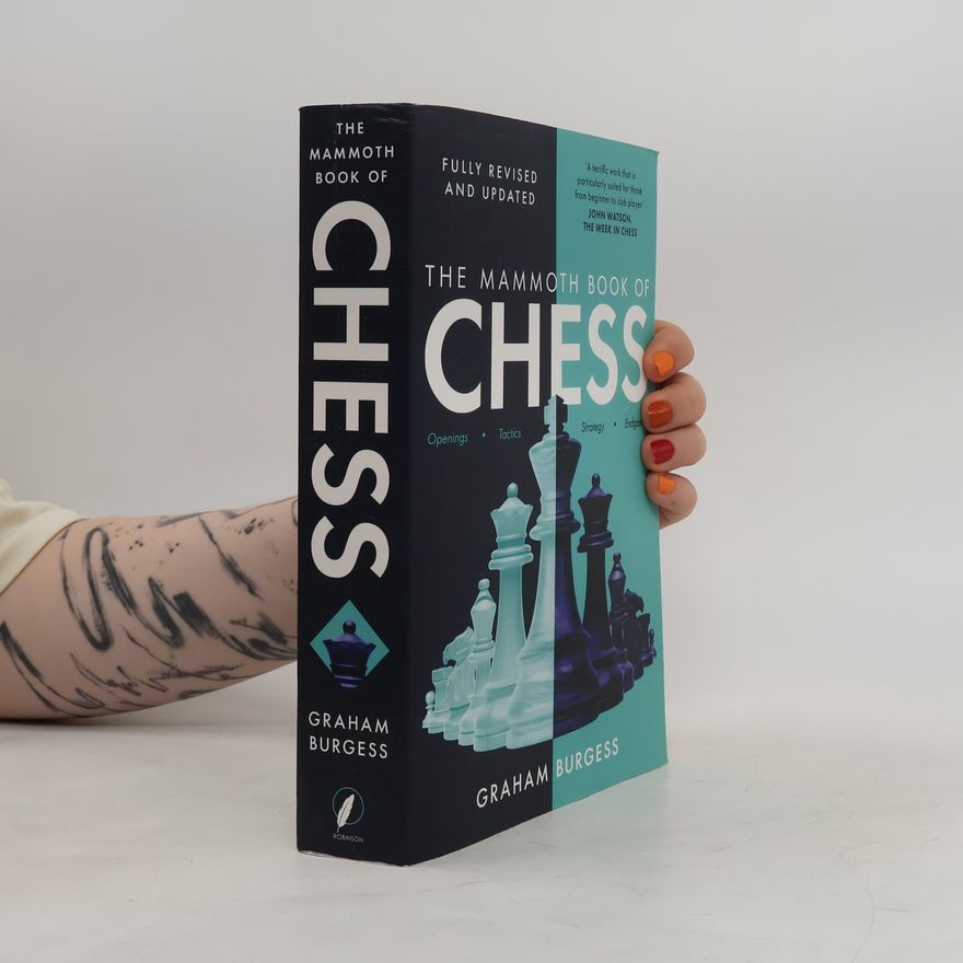 Graham Burgess The Mammoth Book of Chess