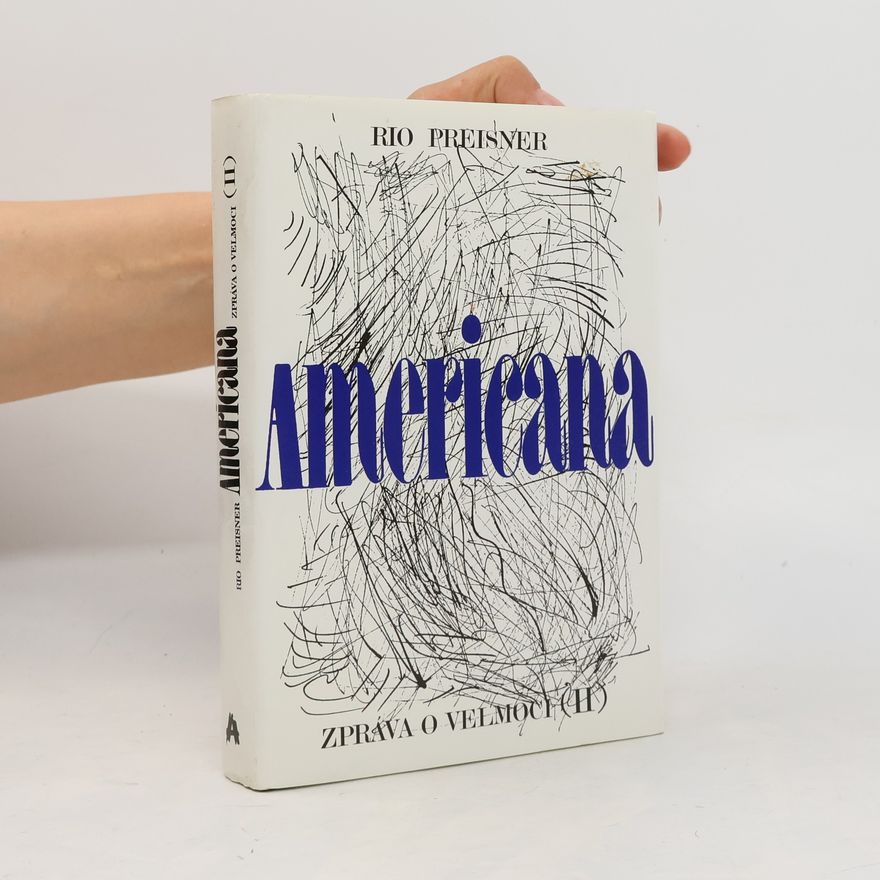Rio Preisner Americana: zpráva o velmoci. II