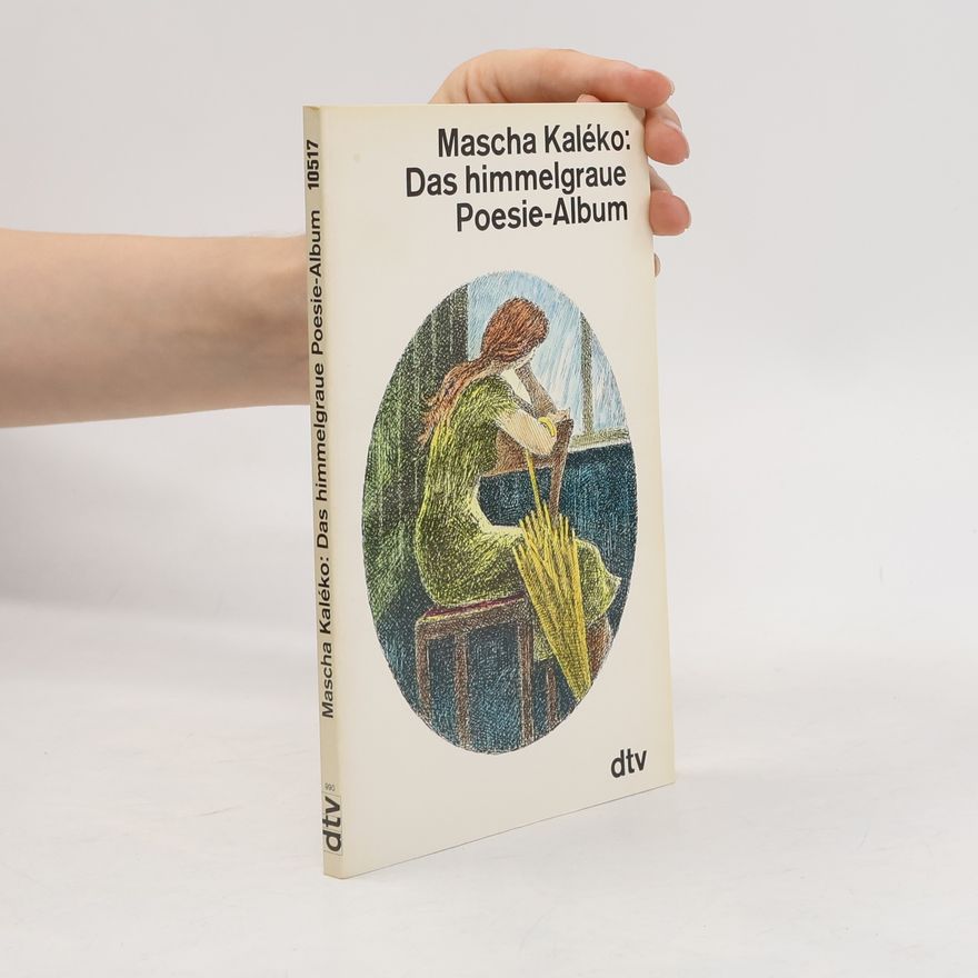 Mascha Kaléko Das himmelgraue Poesie-Album