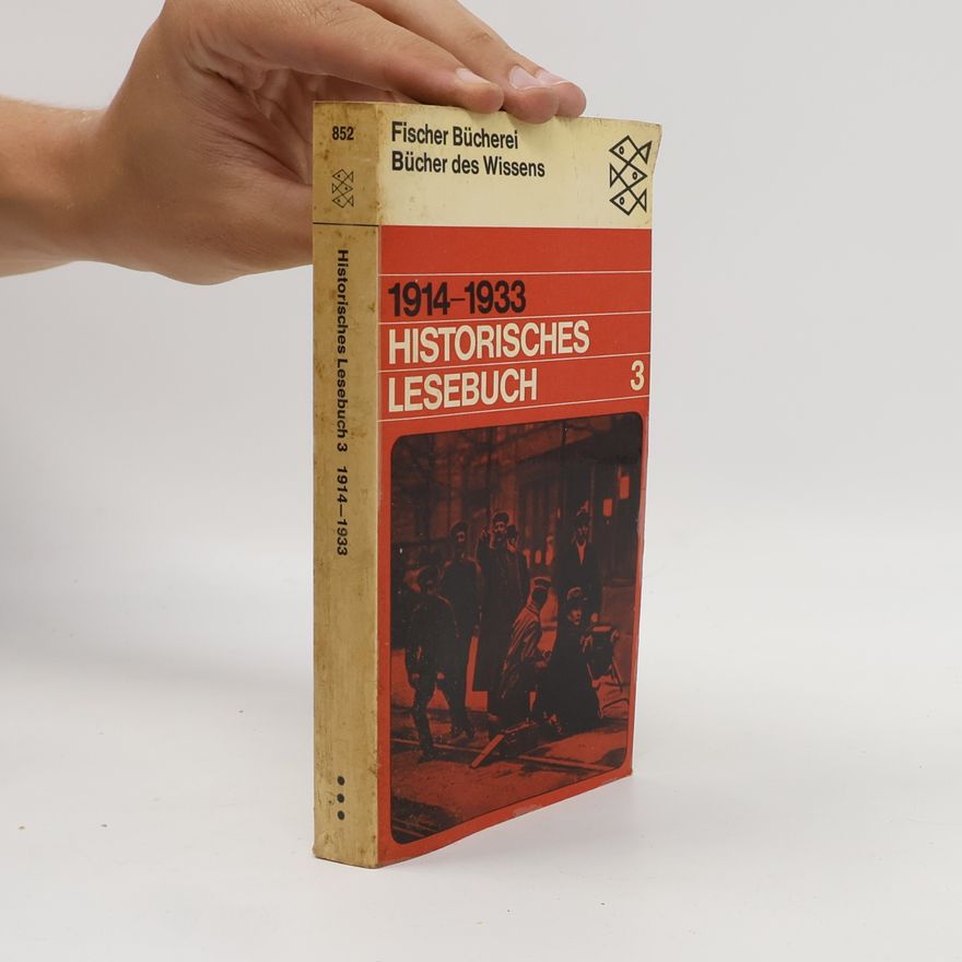 Georg Kotowski Historisches Lesebuch 3: 1914 - 1933