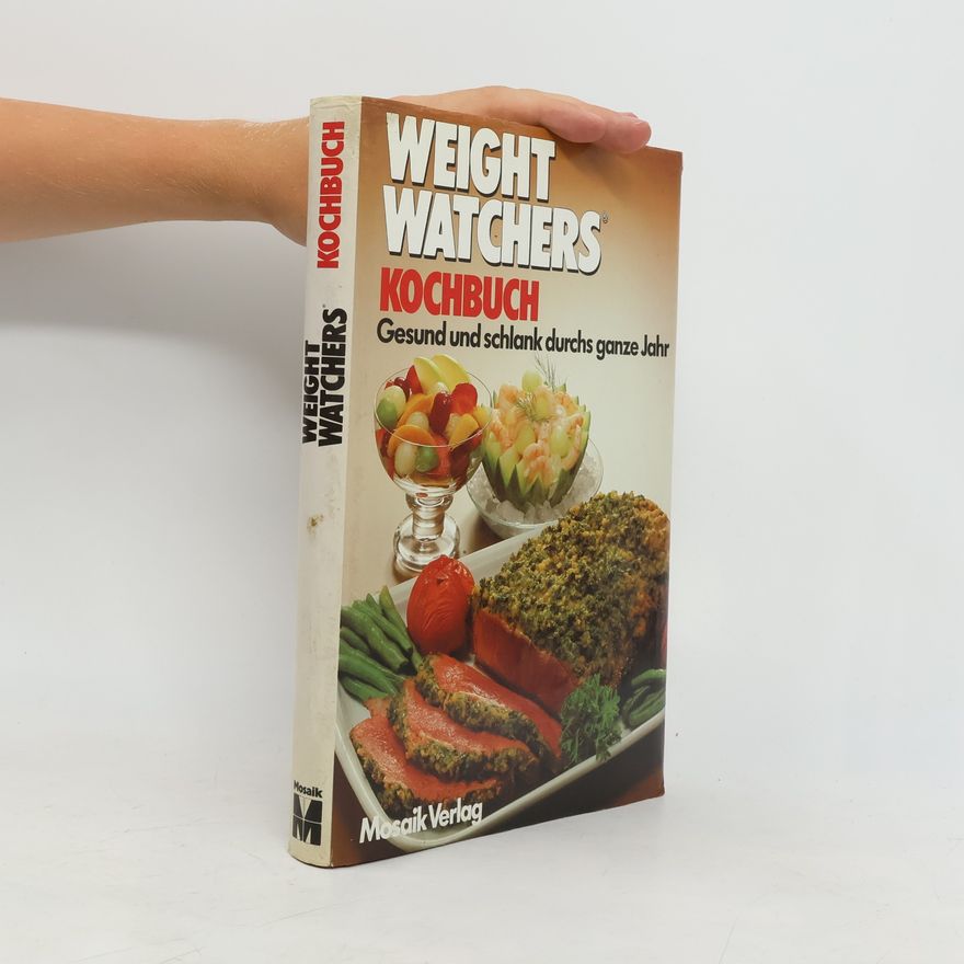 Autorenkollektiv Weight Watchers Kochbuch: Gesund und schlank durchs ganze Jahr
