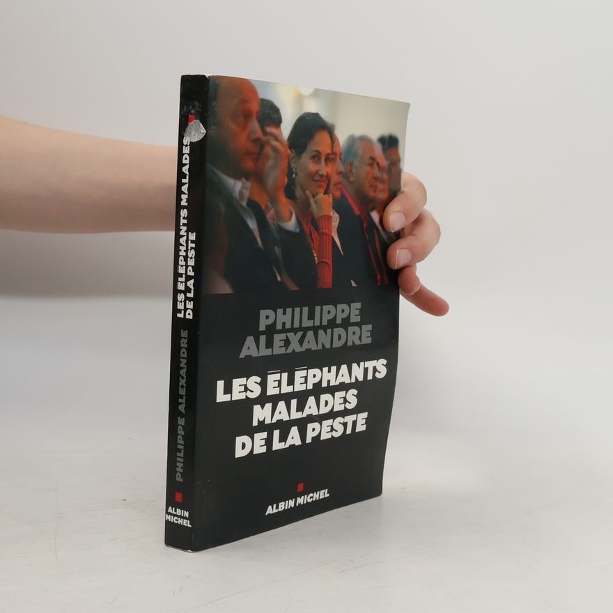 Philippe Alexandre Les éléphants malades de la peste