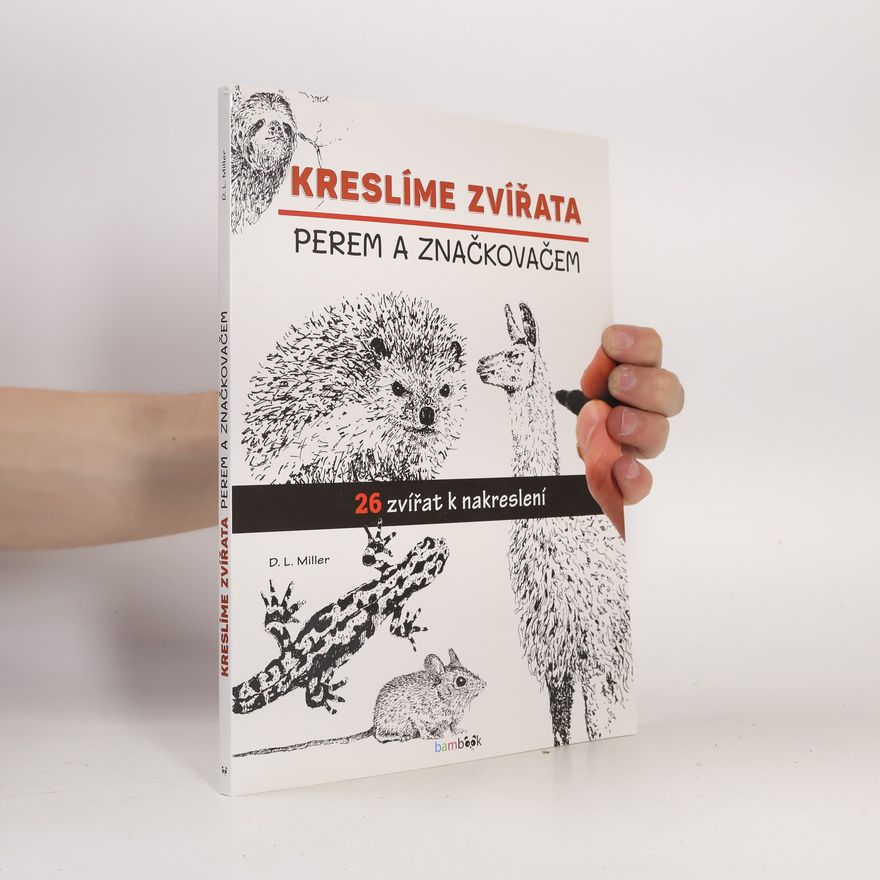 D. L. David Lee Miller Kreslíme zvířata perem a značkovačem