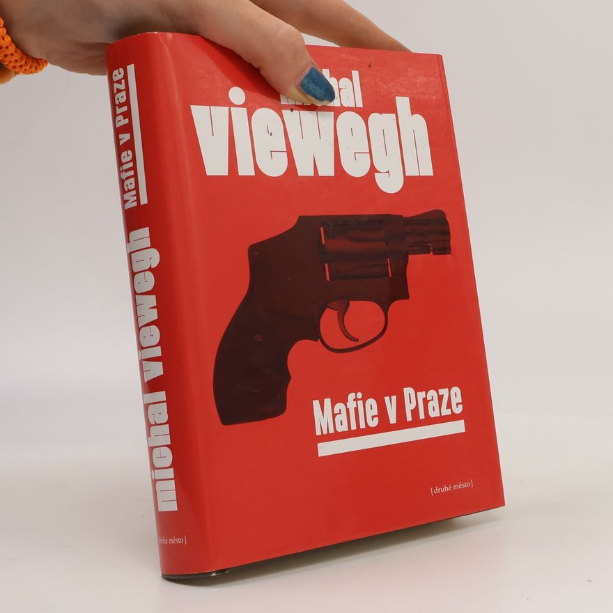 Michal Viewegh Mafie v Praze