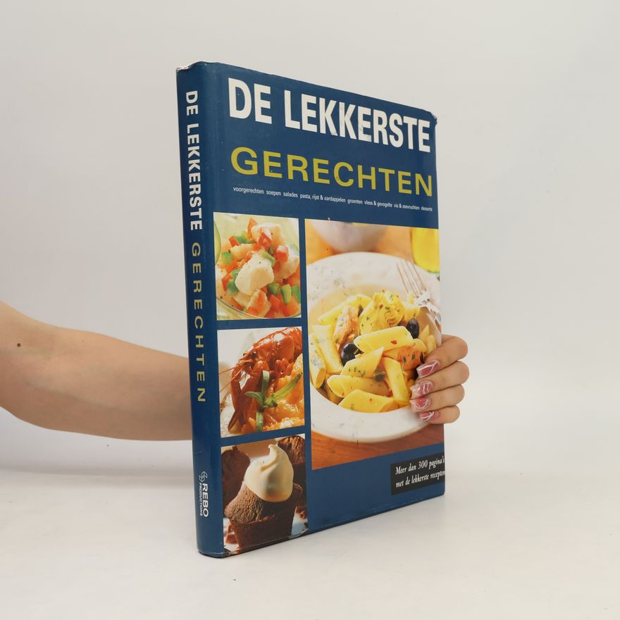 Unknown Author De lekkerste gerechten