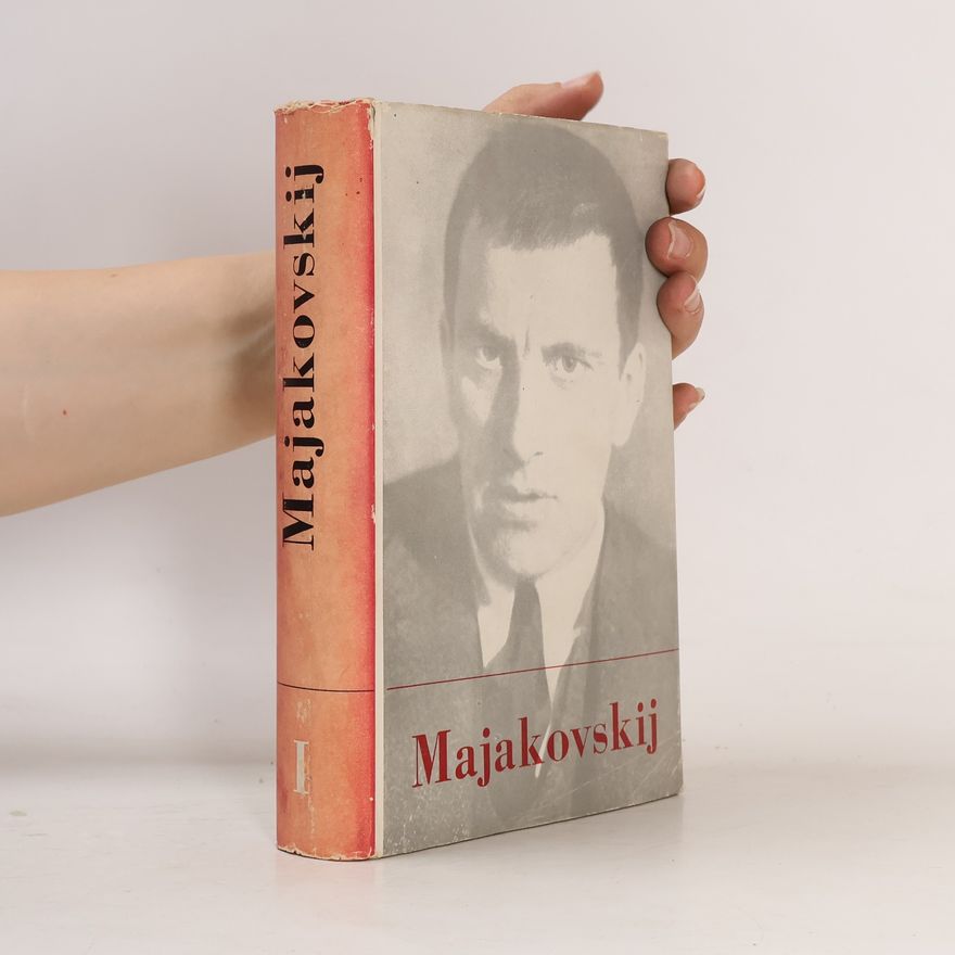 Vladimir Mayakovsky Výbor z díla I. Verše, stati, projevy