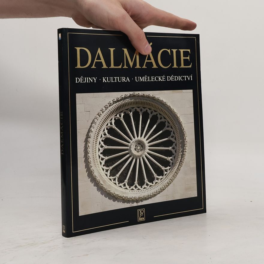 Kolektiv autorů Dalmácie: Dějiny, kultura, umělecké dědictví