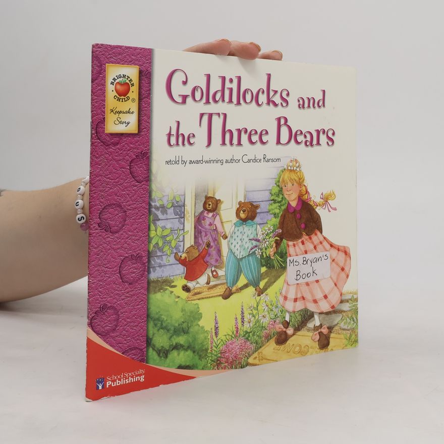 Laura J. Bryant Brighter Child Keepsake Stories: Goldilocks and the Three Bears