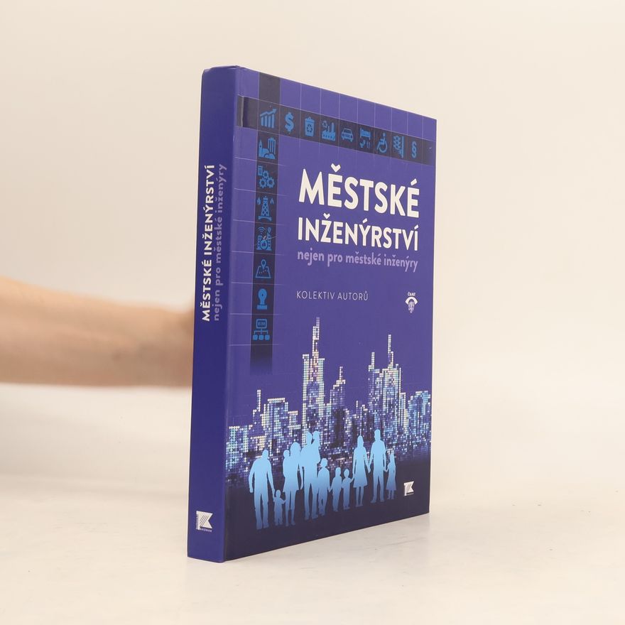 Kolektív autorov Městské inženýrství nejen pro městské inženýry
