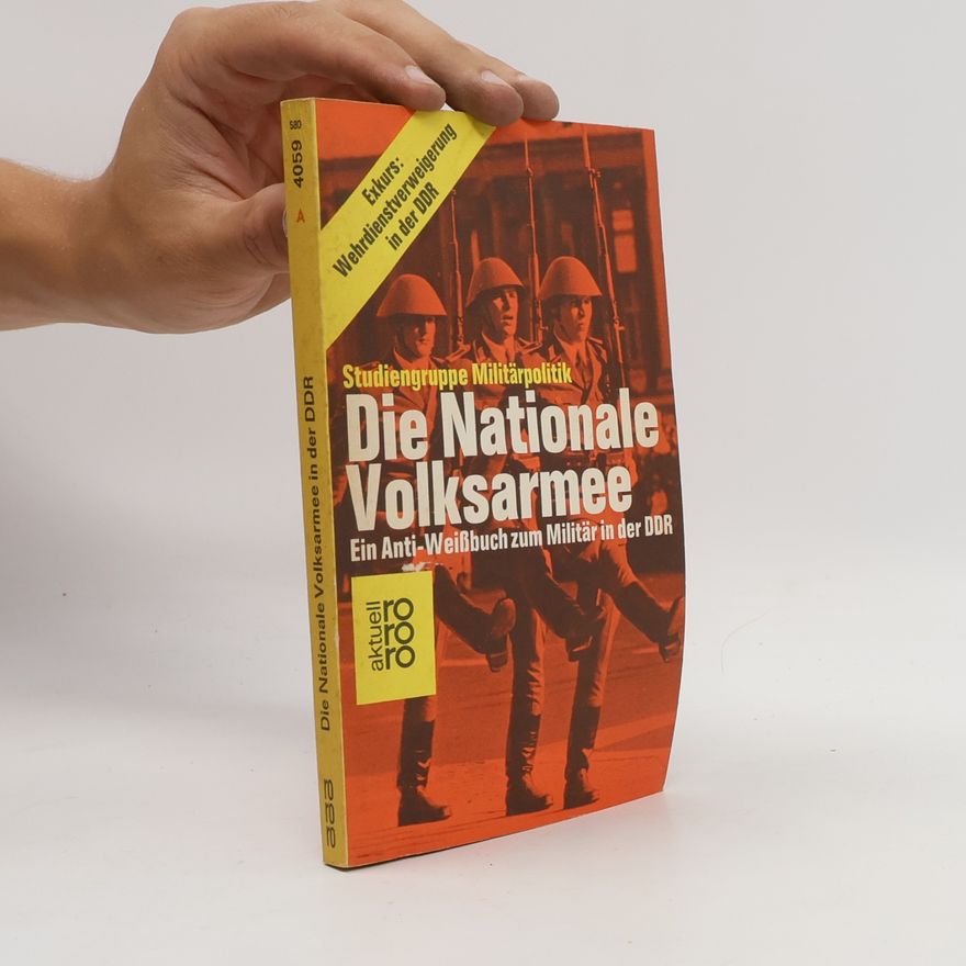 Studiengruppe Militärpolitik Die Nationale Volksarmee