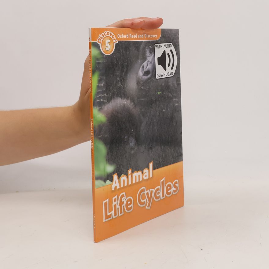 Rachel Bladon Oxford Read and Discover - 5: Animal Life Cycles