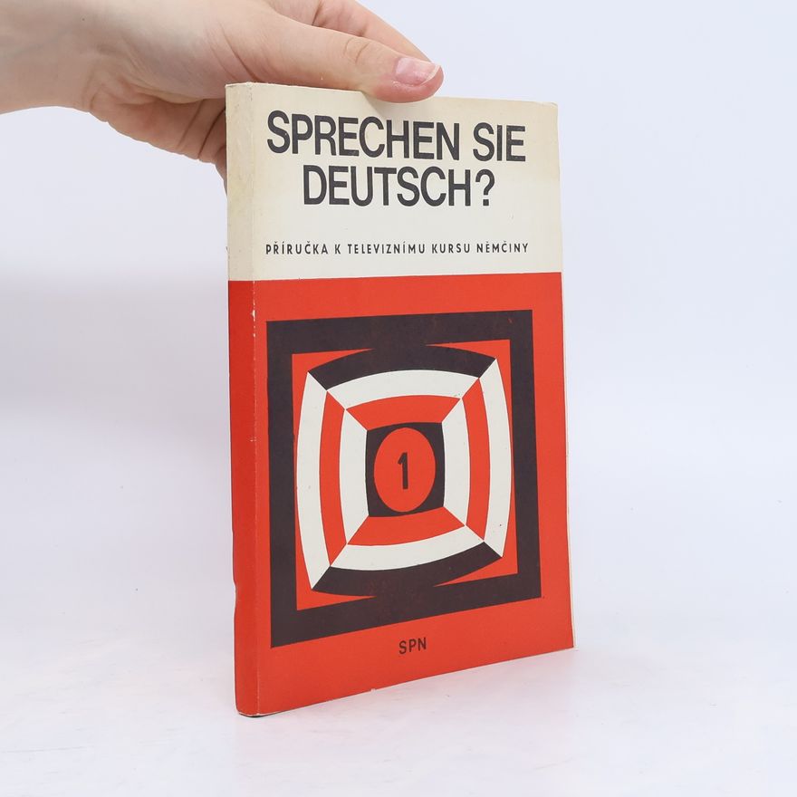 Bendová Veronika Sprechen Sie deutsch? Příručka k televiznímu kursu němčiny 1