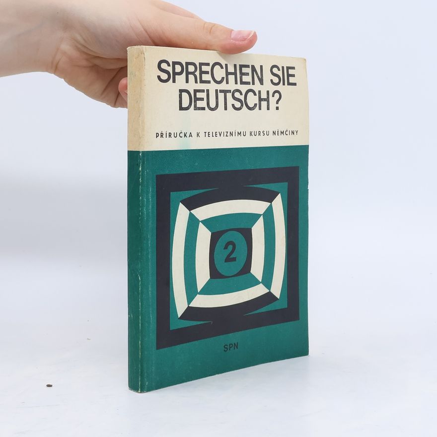 Bendová Veronika Sprechen Sie Deutsch? Příručka k televiznímu kursu němčiny 2
