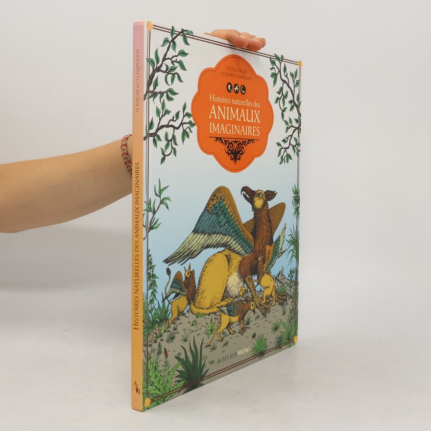 Cécile Colin Histoires naturelles des animaux imaginaires