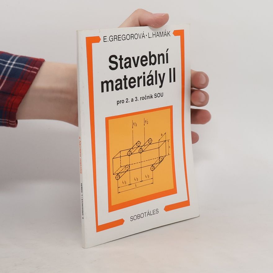 Elvíra Gregorová Stavební materiály II pro 2. a 3. ročník SOU