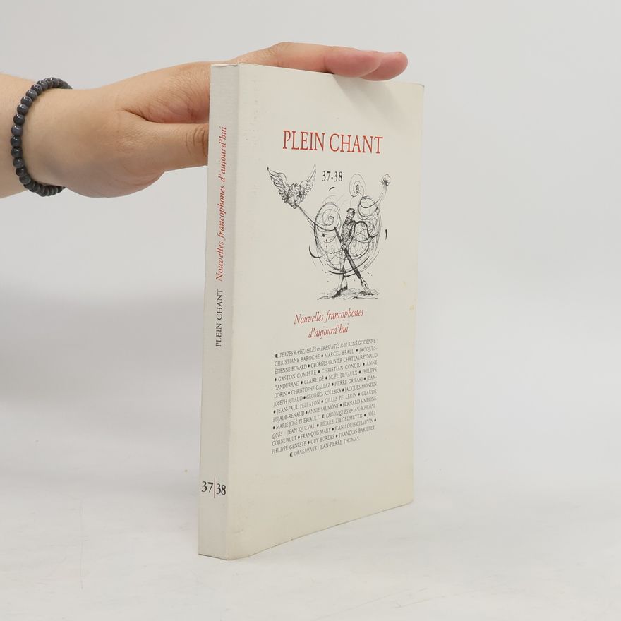 Autorenkollektiv Plein chant 37-38. Nouvelles francophones d’aujourd’hui